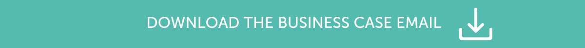 Download the Business Case Email